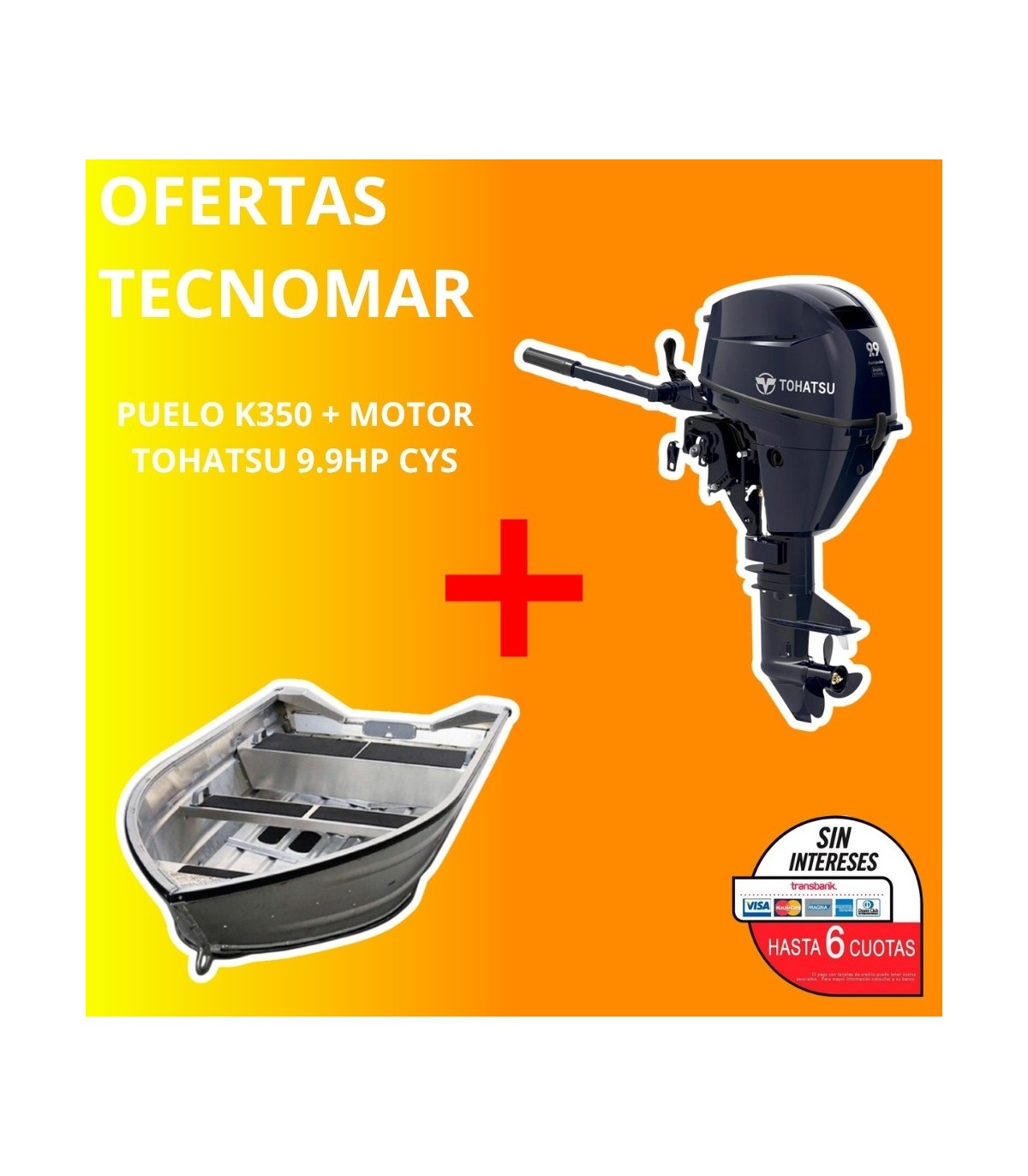 BOTE PUELO K350+MOTOR TOHATSU MFS 9.9HP CY S